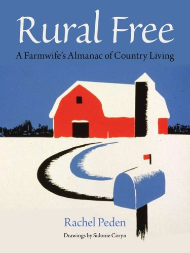 Rachel Peden/Rural Free@ A Farmwife's Almanac of Country Living
